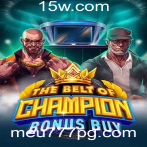 TheBeltOfChampionBonusBuy: Descubra o Jogo que Está Revolucionando o Mundo dos Cassinos Online